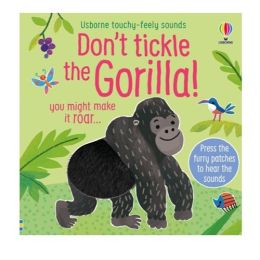 Usborne Don't Tickle The Gorilla Board Book