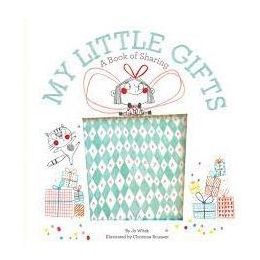 My Little Gifts - A Book Of Sharing