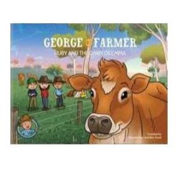 George The Farmer Ruby & The Dairy Dilemma
