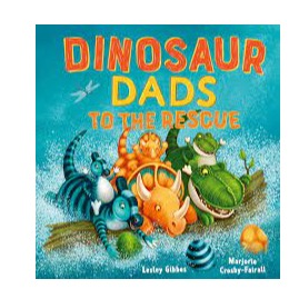 Dinosaur Dads to the Rescue H/B