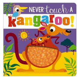 Never Touch A Kangaroo Board Book
