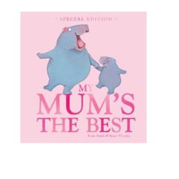 My Mum's The Best (Special Edition) H/B