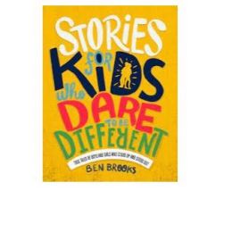 Stories For Kids Who Dare To Be Different