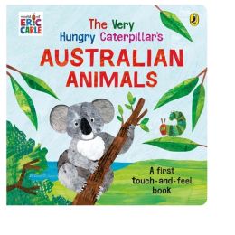 The Very Hungry Caterpillar Australian Touch & Feel Board Book