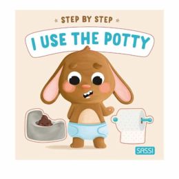 Sassi Board Book Step By Step - I Use the Potty