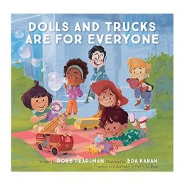 Dolls and Trucks Are for Everyone H/B