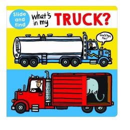 What's In My Truck Slide & Find Board Book