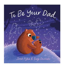 To Be Your Dad H/B