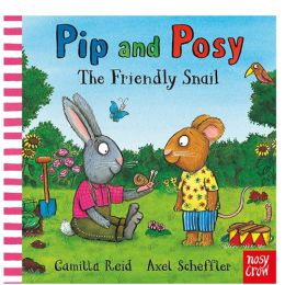 Pip & Posy The Friendly Snail Board Book