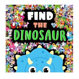 Look! There's A ... Find The Dinosaur H/B