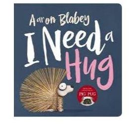 I Need A Hug Board Book