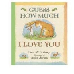 Guess How Much I Love You