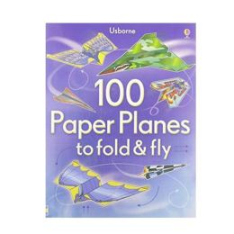 Usborne 100 Paper Planes to Fold & Fly