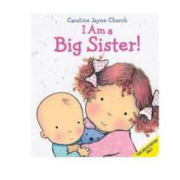 I Am A Big Sister Board Book