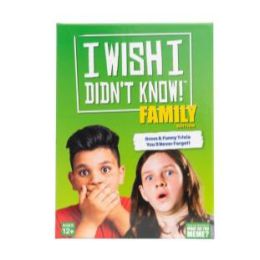 I Wish I Didn't Know Family Edition